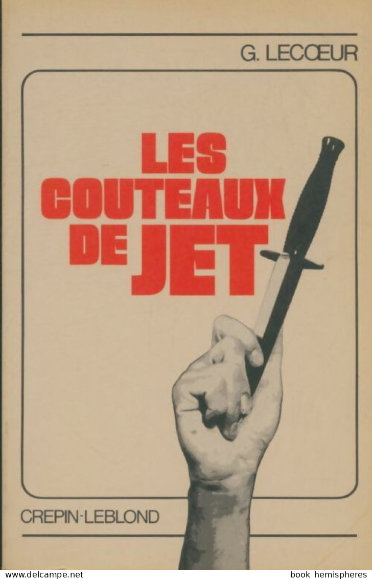Les Couteaux De Jet (1983) De Gérard Lecoeur - Voyages