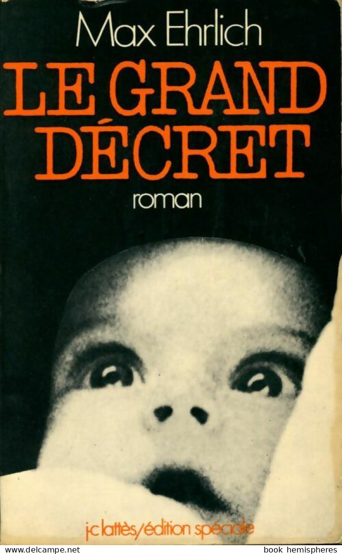 Le Grand Décret (1973) De Max Ehrlich - Other & Unclassified