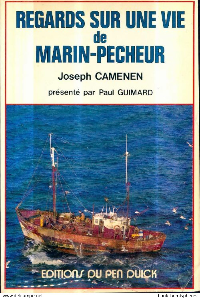 Regards Sur Une Vie De Marin-pêcheur (1979) De Joseph Camenen - Geschichte