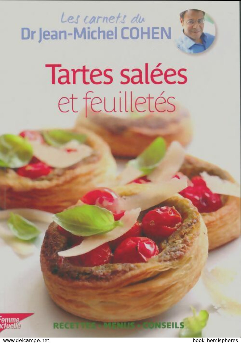 Tartes Salées Et Feuilletés (2012) De Jean-Michel Cohen - Gastronomie