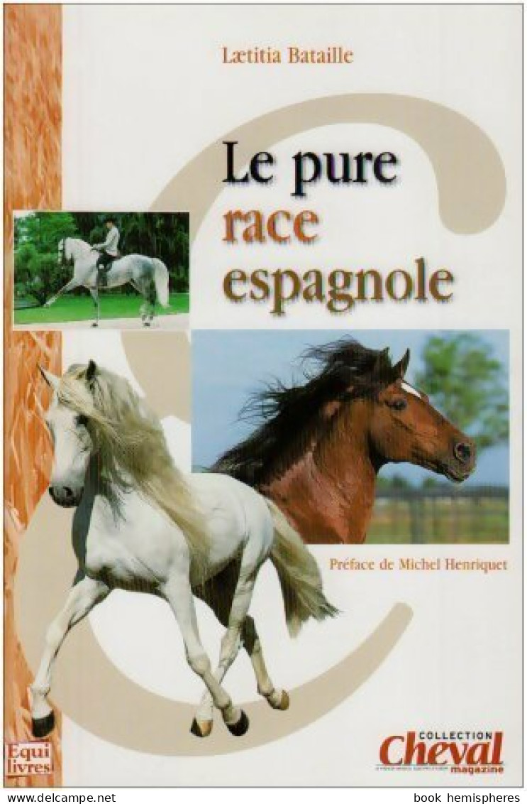 Le Pure Race Espagnole (2002) De Laetitia Bataille - Tiere