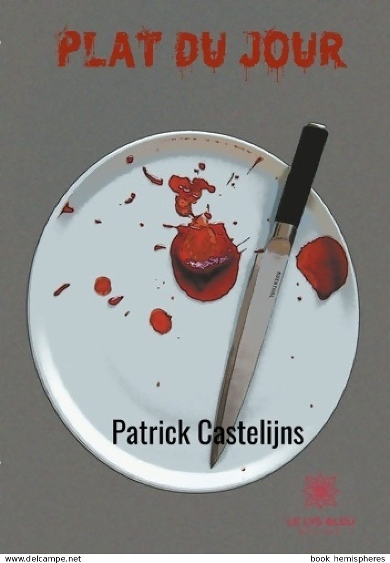 Plat Du Jour (2018) De Patrick Castelijns - Other & Unclassified