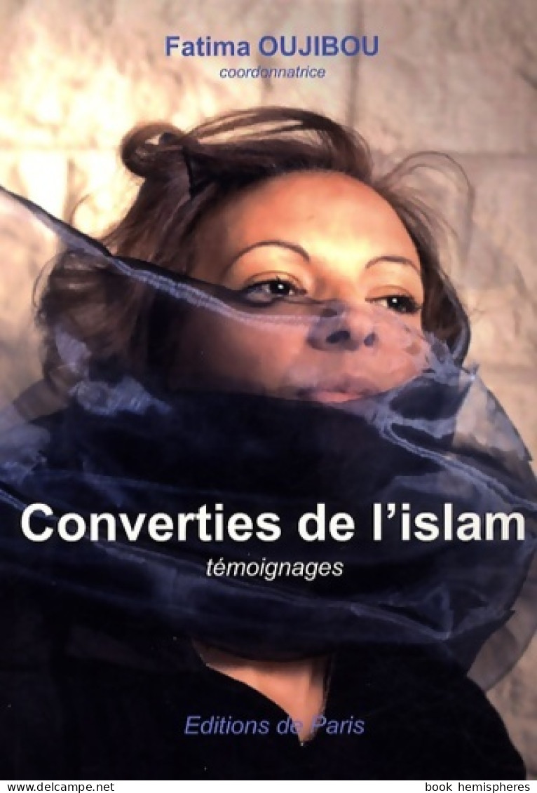 Converties De L'islam (2009) De Fatima Oujibou - Godsdienst