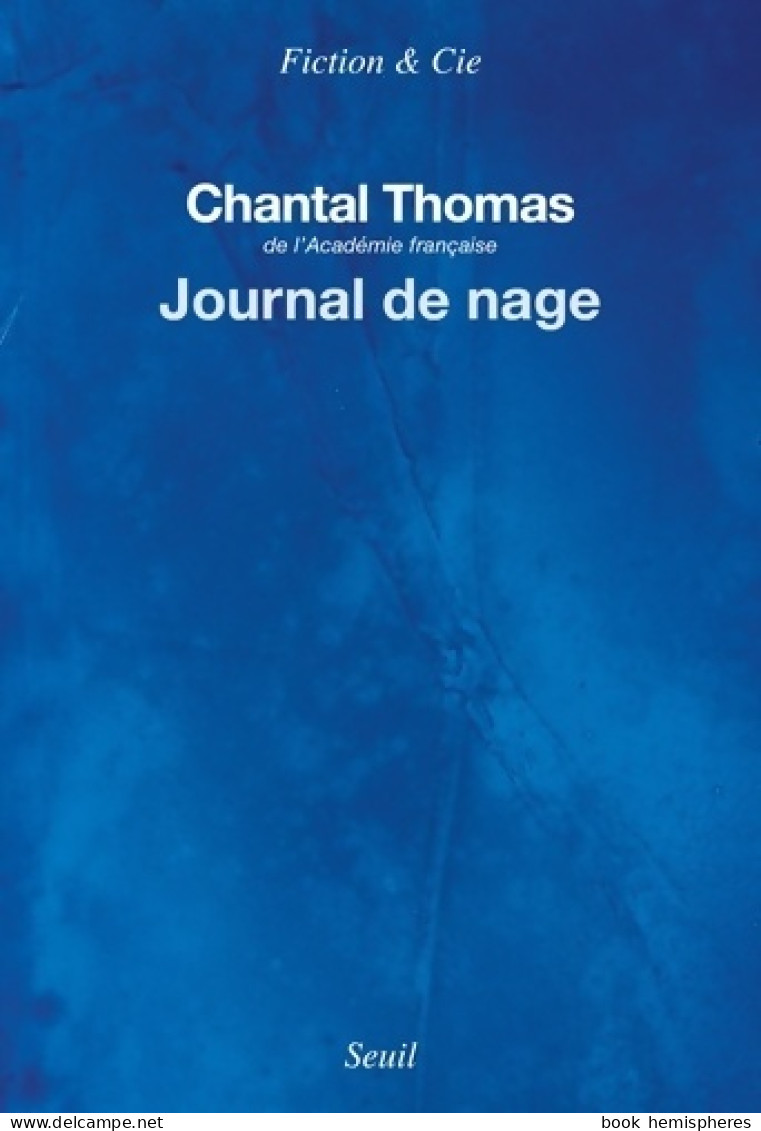 Journal De Nage (2022) De Chantal Thomas - Autres & Non Classés