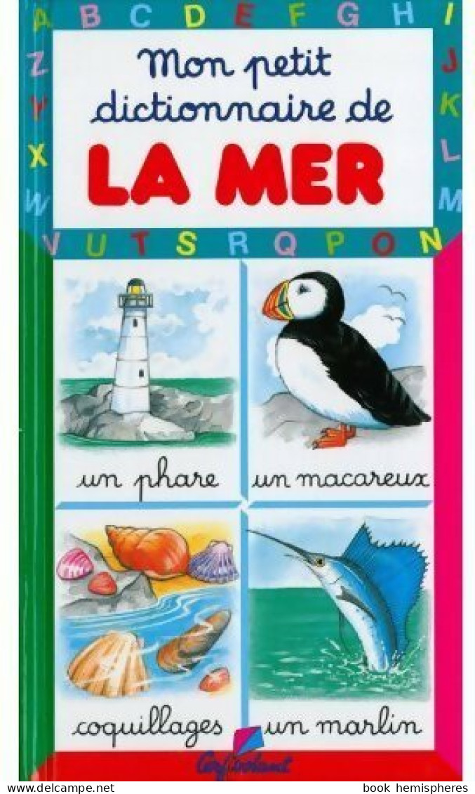 Mon Petit Dictionnaire De La Mer (1996) De Marie-Renée Pimont - Andere & Zonder Classificatie