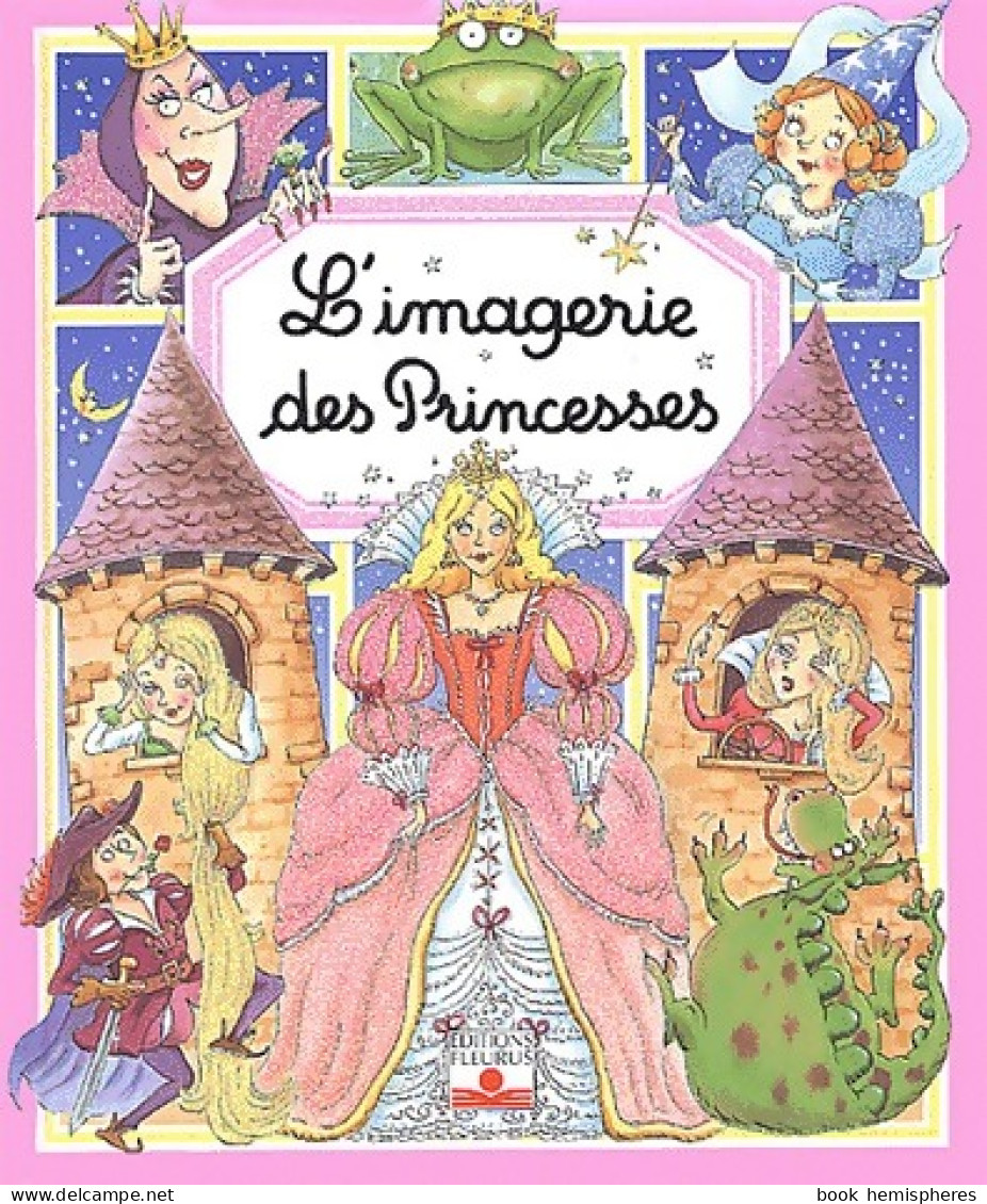 L'imagerie Des Princesses (2005) De Emilie Beaumont - Other & Unclassified