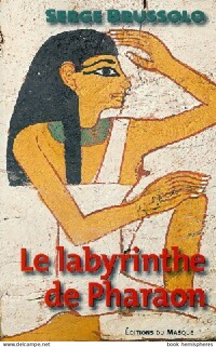 Le Labyrinthe De Pharaon (1998) De Serge Brussolo - Sonstige & Ohne Zuordnung