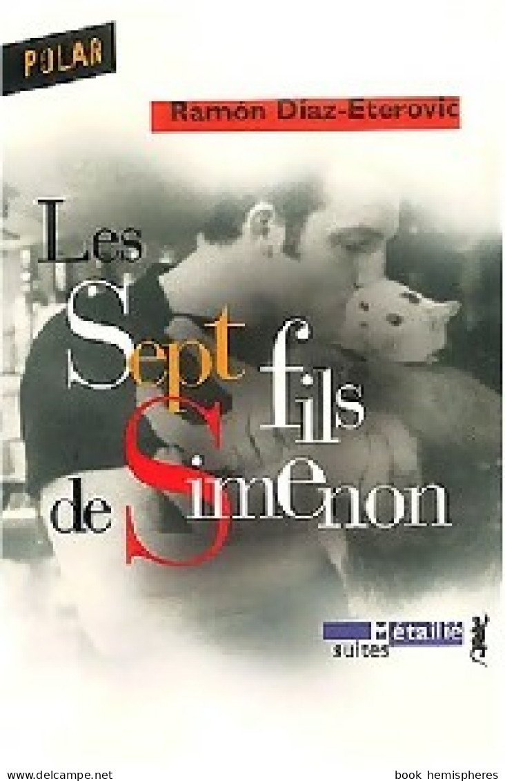 Les Sept Fils De Simenon (2004) De Ramon Diaz-Eterovic - Autres & Non Classés