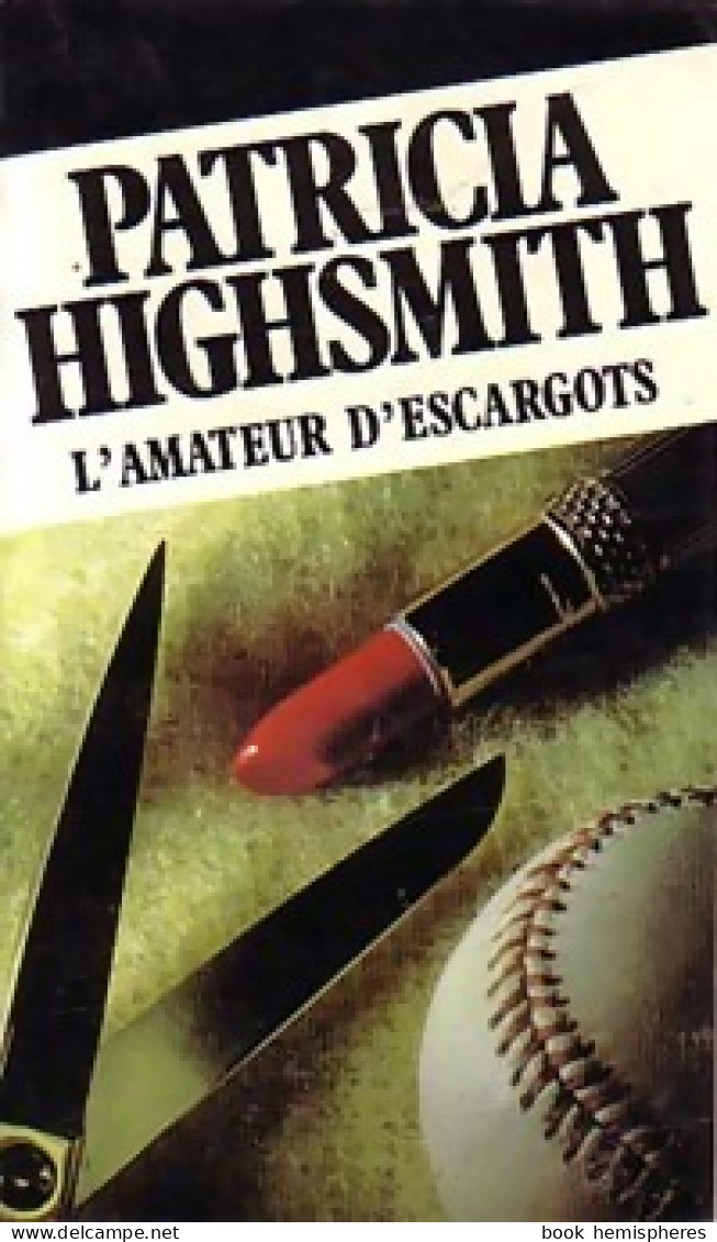 L'amateur D'escargots (1986) De Patricia Highsmith - Sonstige & Ohne Zuordnung