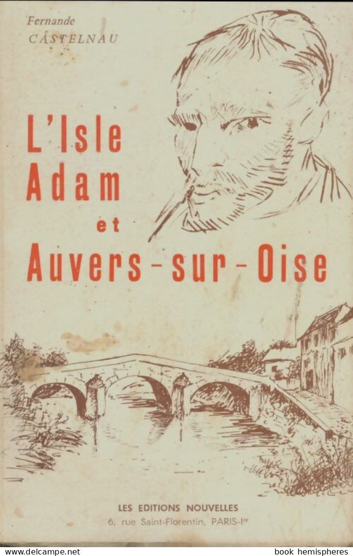 L'isle Adam Et Auvers-sur-Oise (0) De Fernande Castelnau - History