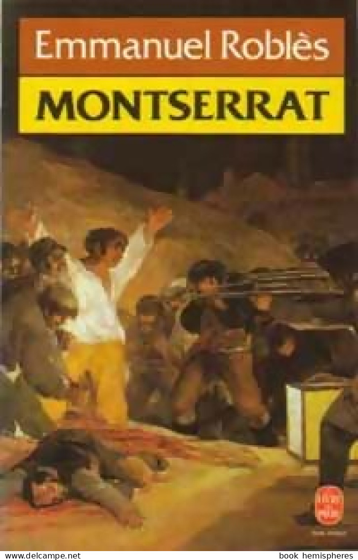 Montserrat (1984) De Emmanuel Roblès - Sonstige & Ohne Zuordnung