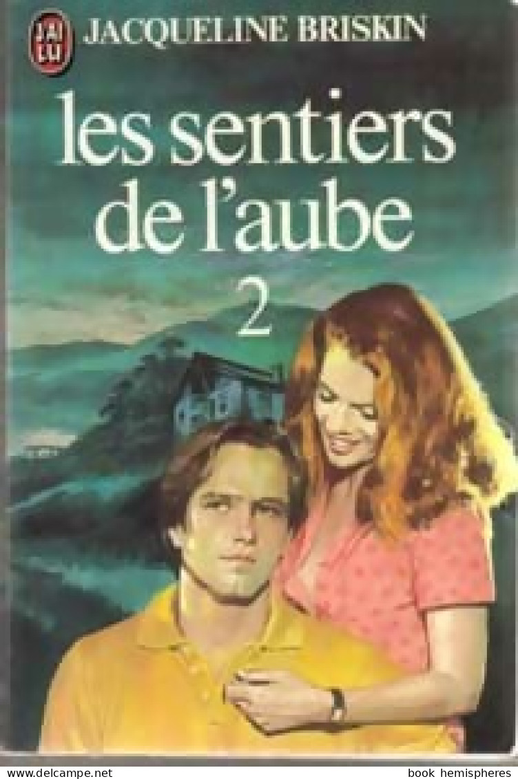 Les Sentiers De L'aube Tome II (1982) De Jacqueline Briskin - Other & Unclassified