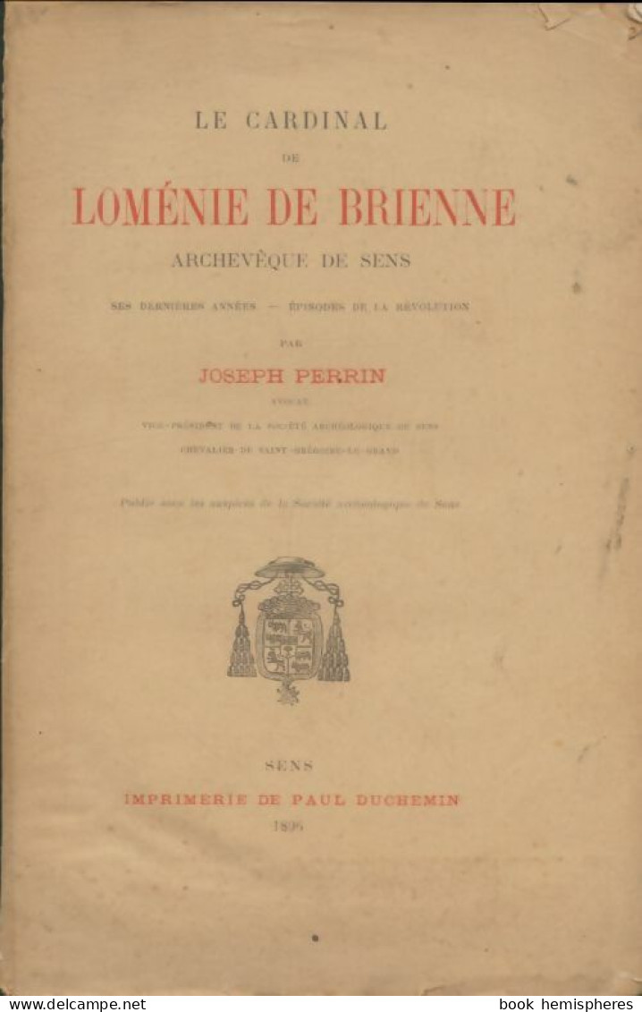 Le Cardinal De Loménie De Brienne (1896) De Joseph Perrin - Godsdienst