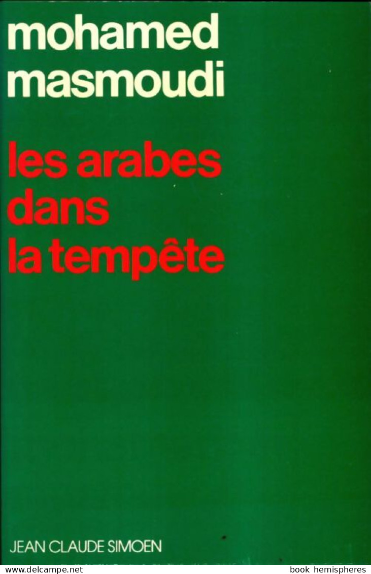 Les Arabes Dans La Tempête (1977) De Mohamed Masmoudi - Politik