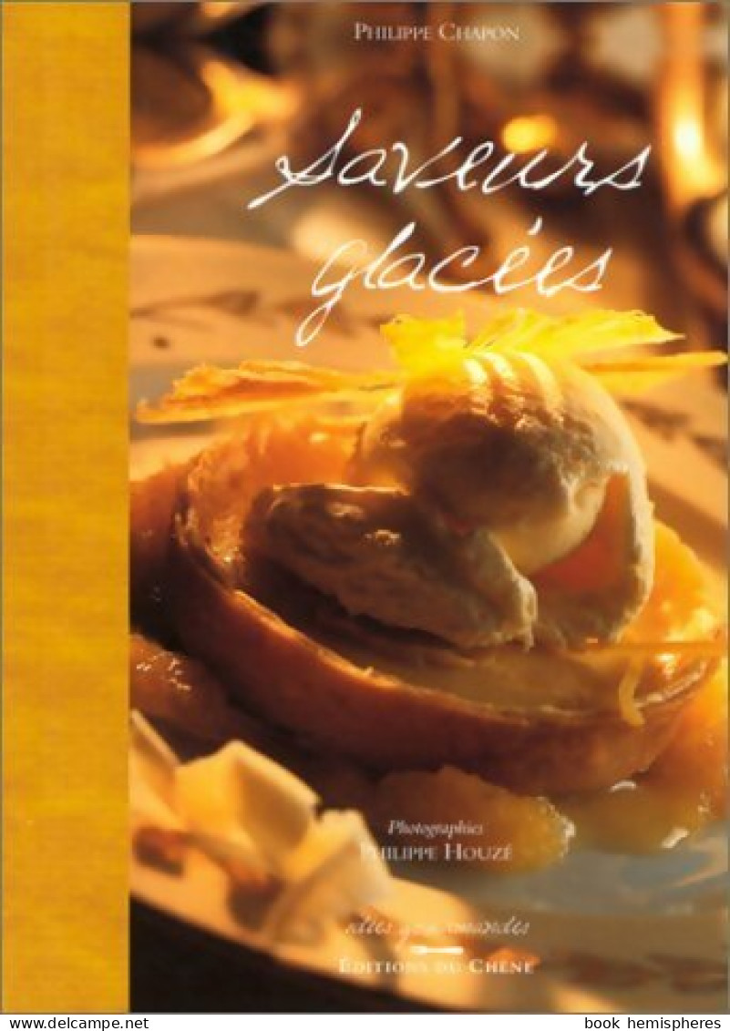 Saveurs Glacées (2002) De Philippe Chapon - Gastronomia