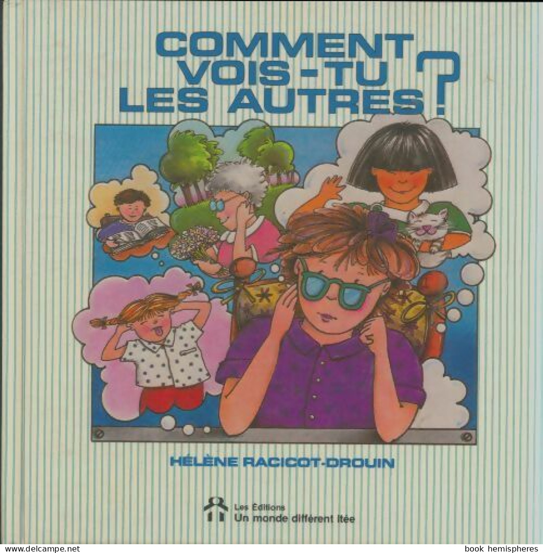 Comment Vois-tu Les Autres? (1986) De Hélène Racicot-Drouin - Andere & Zonder Classificatie