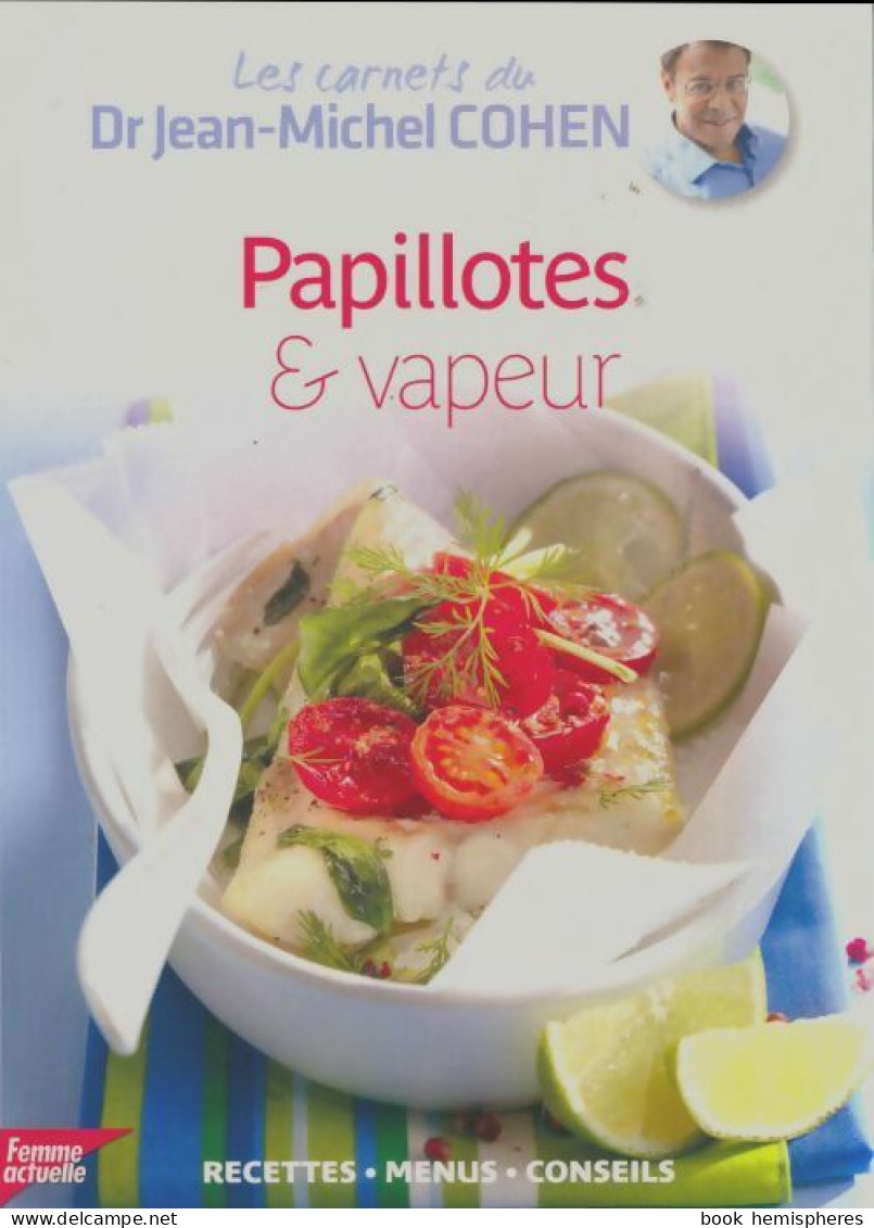 Papillotes & Vapeur (2013) De Jean-Michel Cohen - Gastronomie