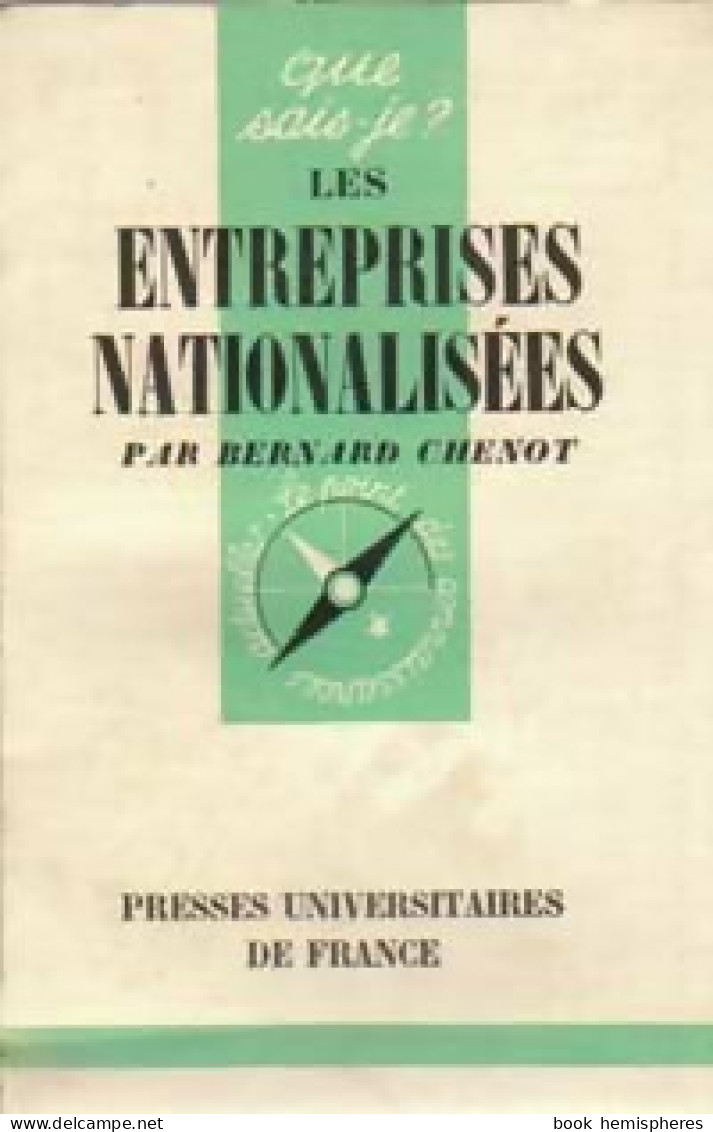 Les Entreprises Nationalisées (1956) De Bernard Chenot - Economie