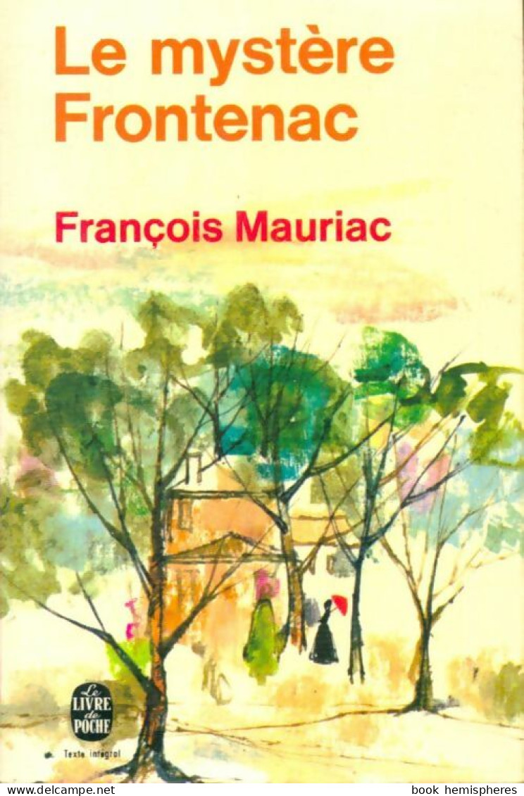 Le Mystère Frontenac (1972) De François Mauriac - Sonstige & Ohne Zuordnung