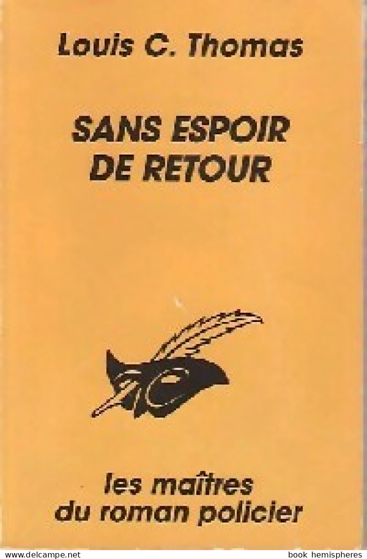 Sans Espoir De Retour (1995) De Louis-C. Thomas - Andere & Zonder Classificatie