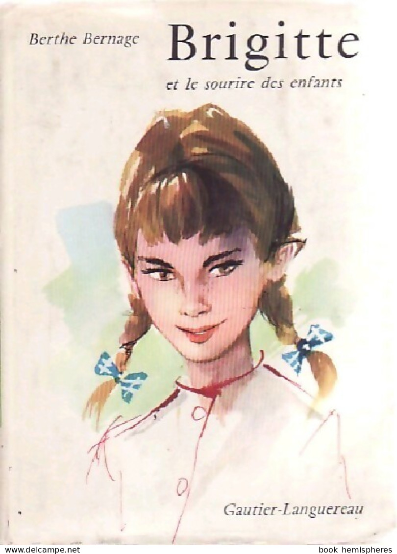Brigitte Et Le Sourire Des Enfants (1958) De Berthe Bernage - Andere & Zonder Classificatie