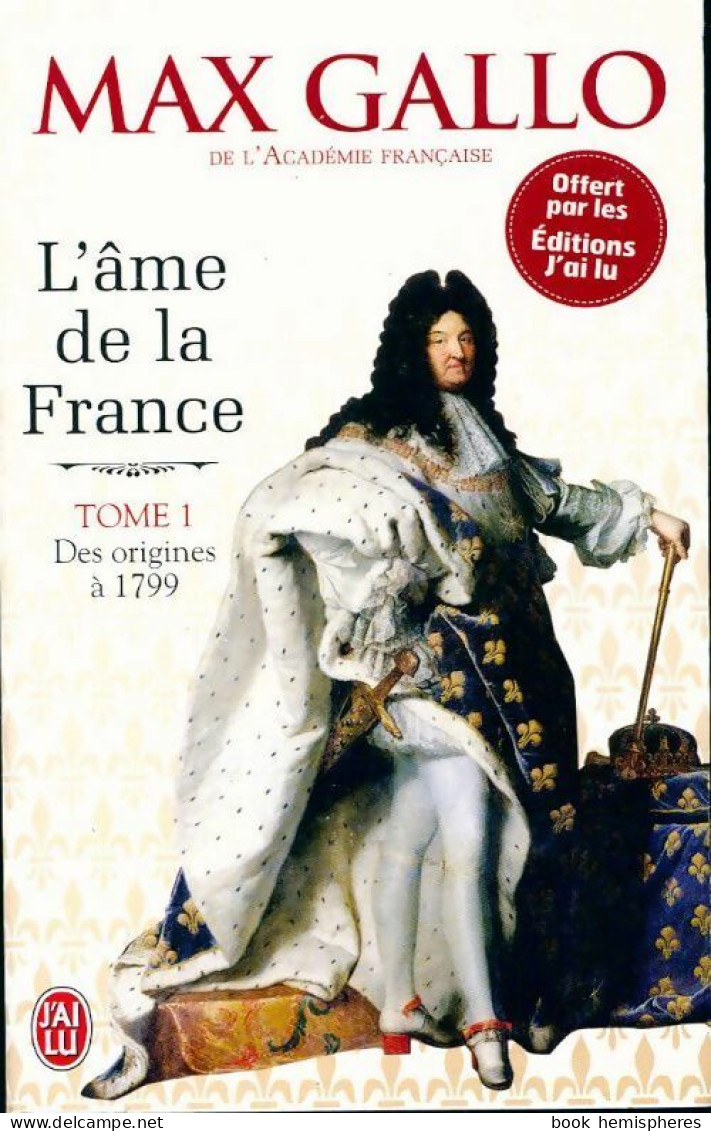 L'âme De La France Tome I (2014) De Max Gallo - History