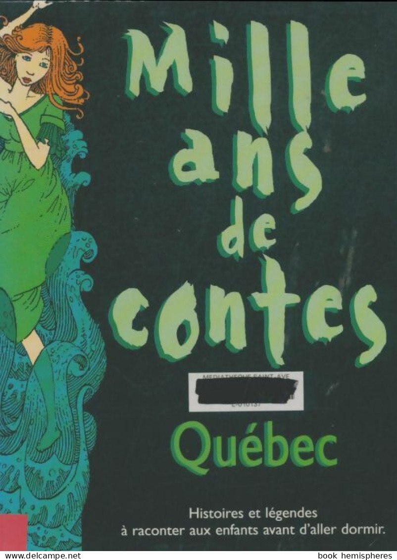 Mille Ans De Contes Québec (1997) De Cécile Gagnon - Autres & Non Classés