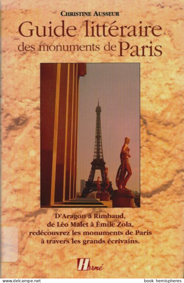 Guide Littéraire Des Monuments De Paris (2000) De Ausseur Ch - Sonstige & Ohne Zuordnung