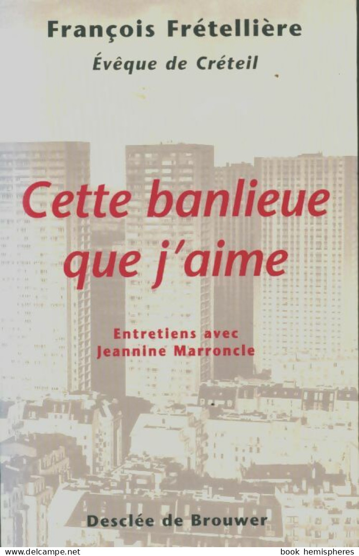 Cette Banlieue Que J Aime (1997) De François Fretellière - Godsdienst