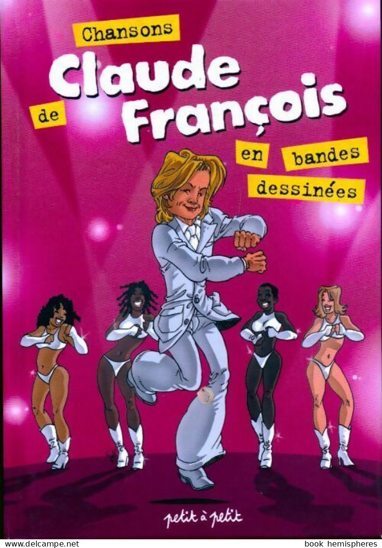 Chansons De Claude François En Bandes Dessinées (2003) De Collectif - Musik