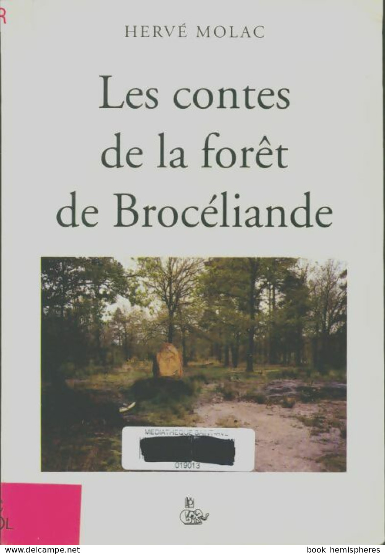 Les Contes De La Forêt De Brocéliande (1998) De Hervé Molac - Sonstige & Ohne Zuordnung