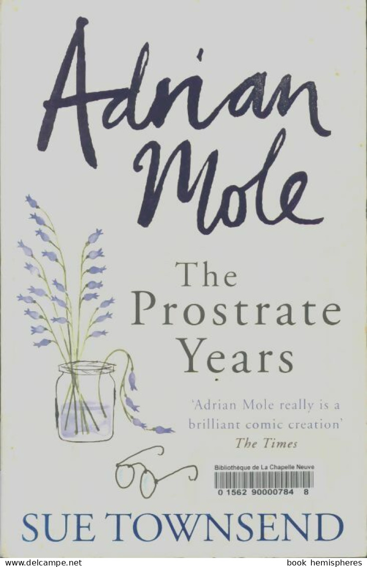 Adrian Mole : The Prostrate Years (2009) De Sue Townsend - Other & Unclassified