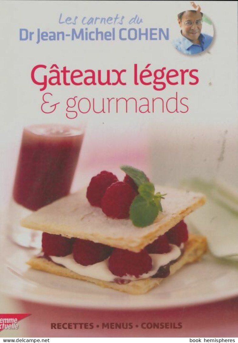 Gâteaux Légers & Gourmands (2012) De Jean-Michel Cohen - Gastronomie