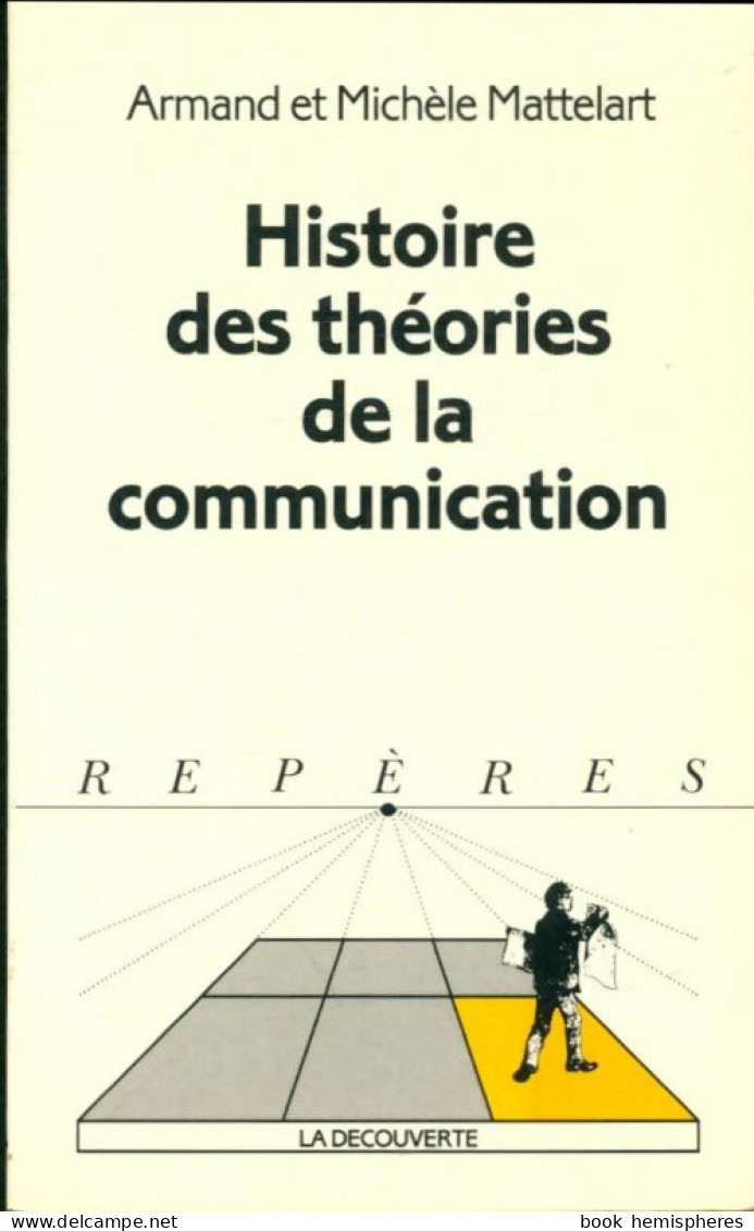 Histoire Des Théories De La Communication (1995) De Michèle Mattelart - Kino/Fernsehen