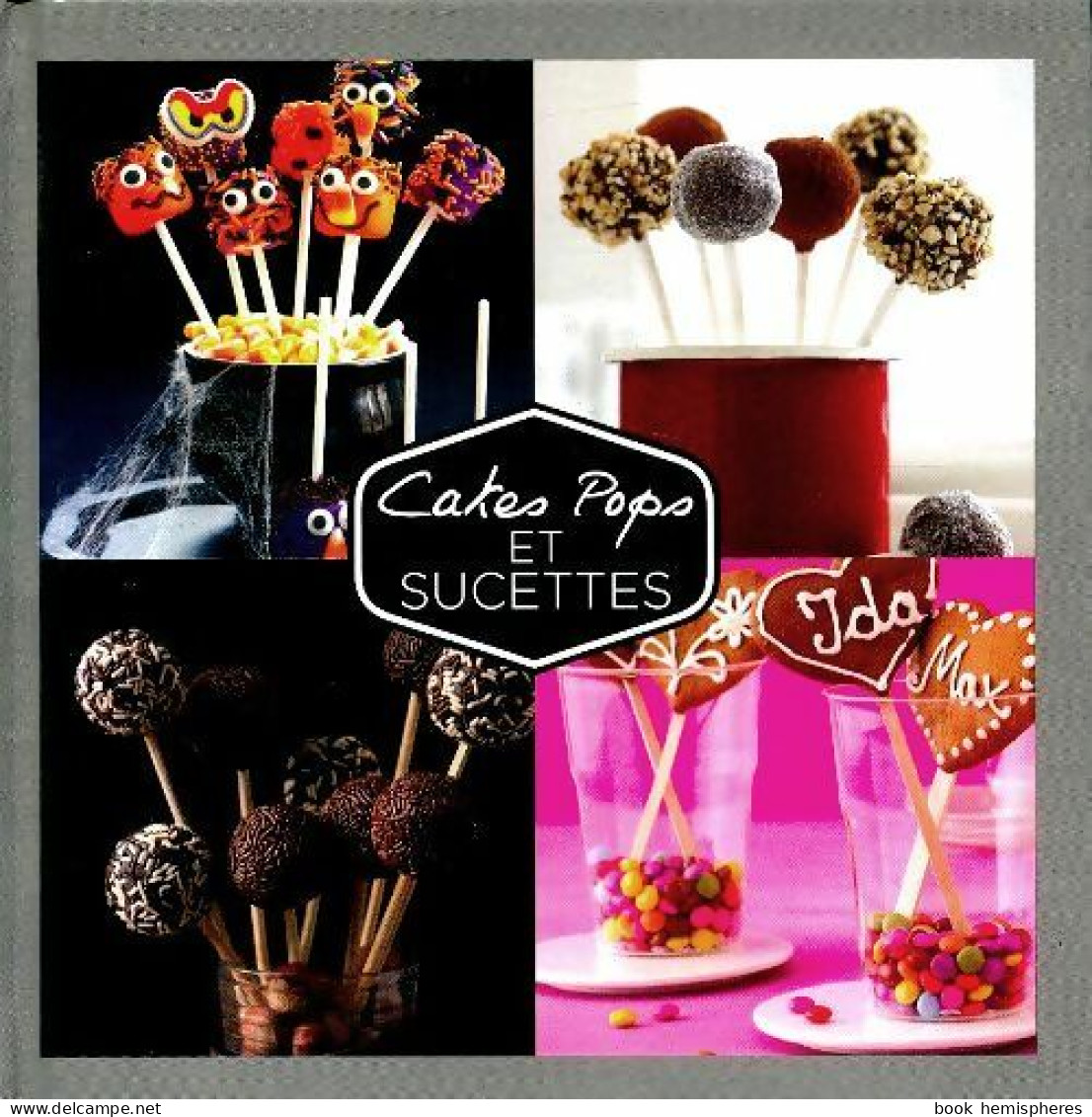 Cakes Pops Et Sucettes (0) De Inconnu - Gastronomía