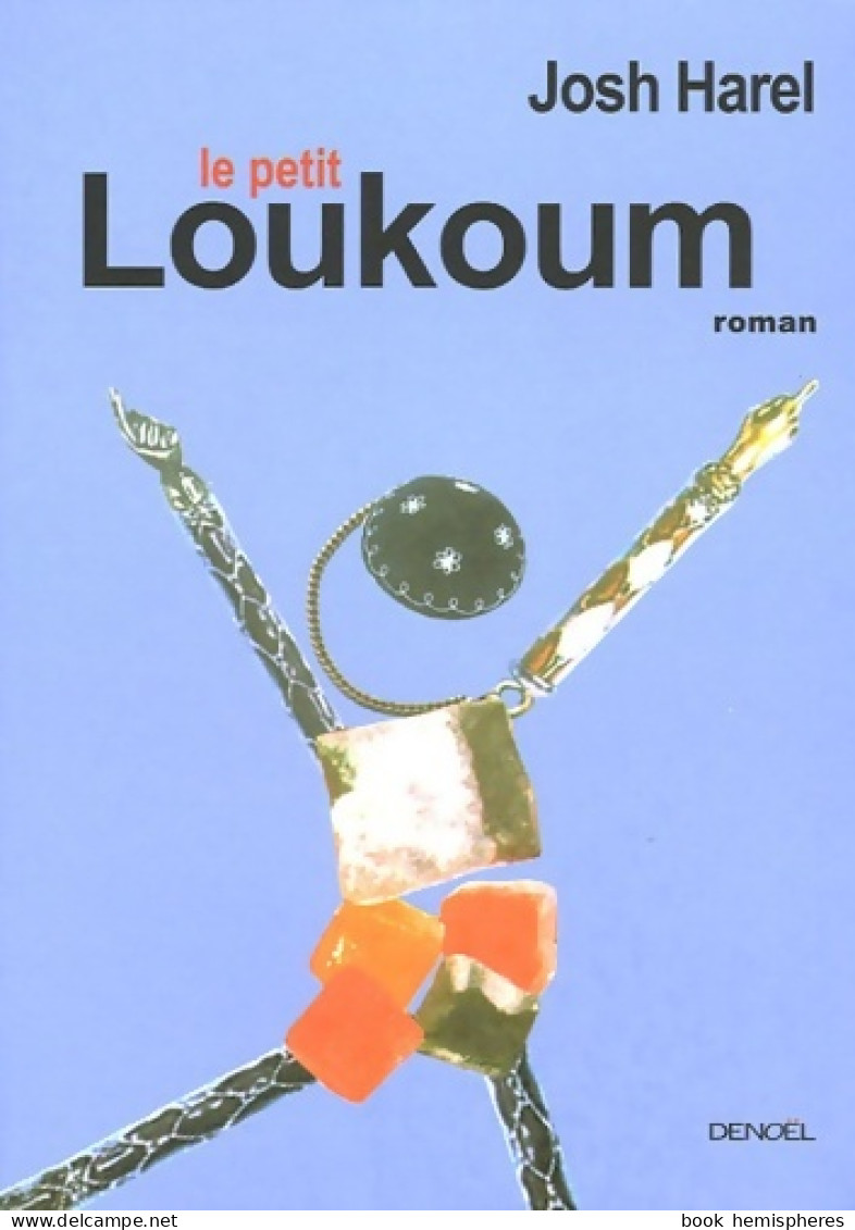 Le Petit Loukoum (2005) De Josh Harel - Sonstige & Ohne Zuordnung