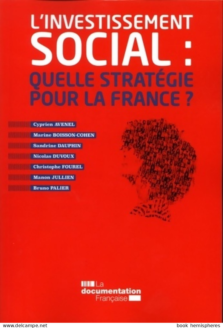 L'investissement Social : Quelle Stratégie Pour La France ? (2017) De France Stratégie - Politiek