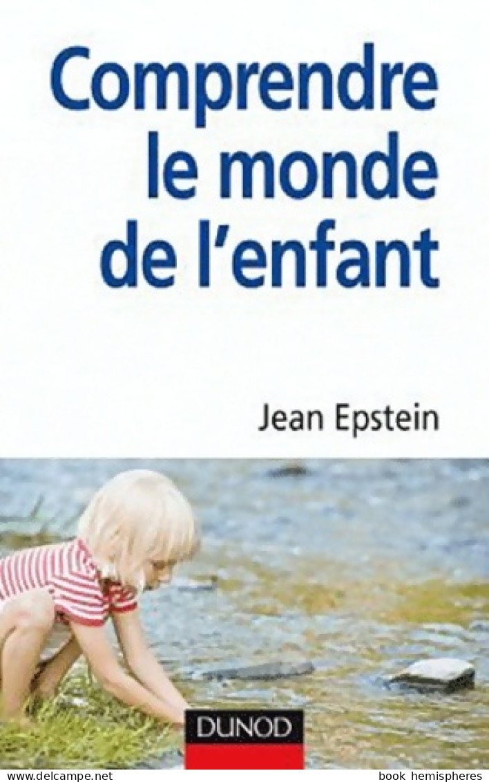 Comprendre Le Monde De L'enfant (2010) De Jean Epstein - Psychology/Philosophy