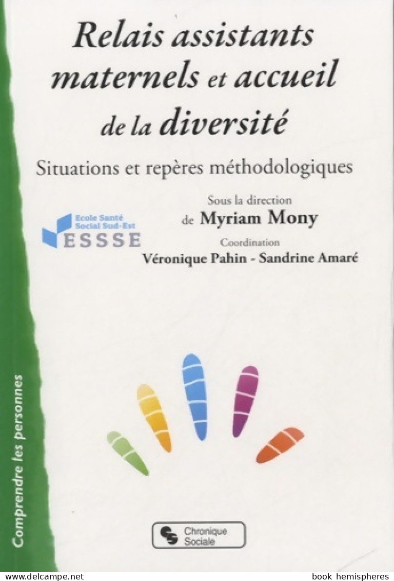 Relais Assistants Maternels Et Accueil De La Diversité Situations Et Repères Méthodologiques (2013) De ES - Sciences