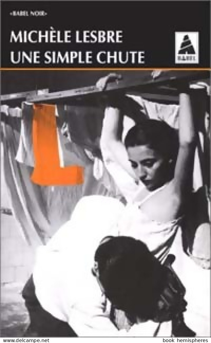 Une Simple Chute (1997) De Michèle Lesbre - Other & Unclassified