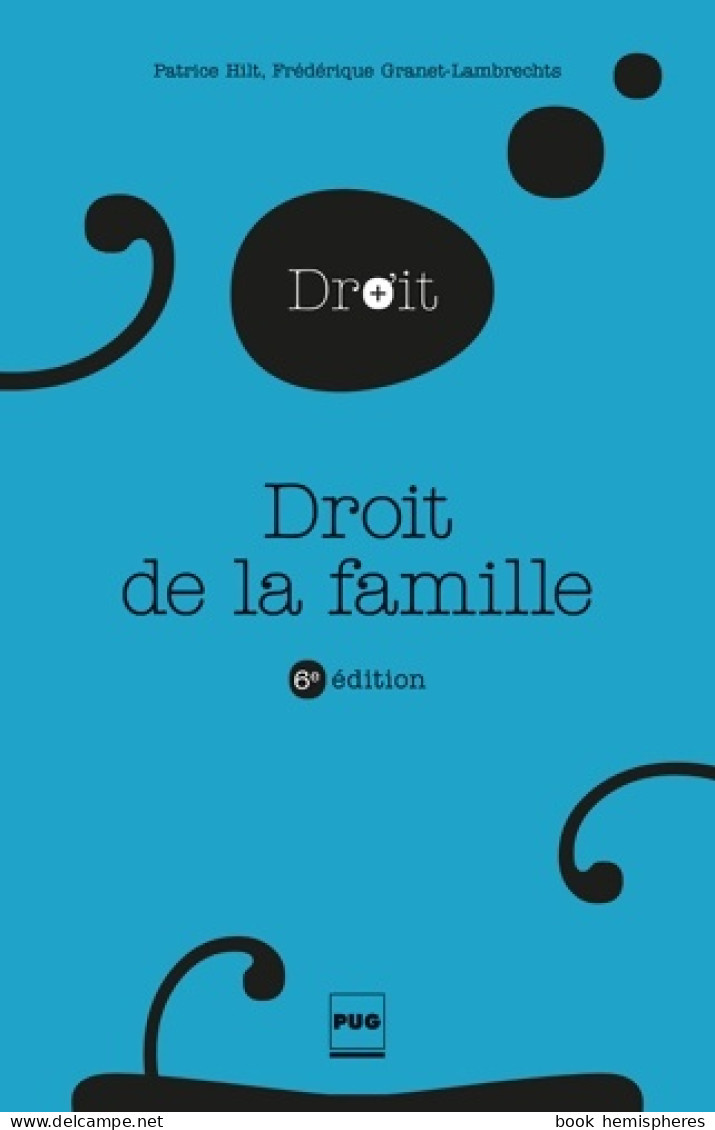 DROIT DE LA FAMILLE : 6è édition (2018) De Frédérique GRANET-LAMBRECHTS - Droit