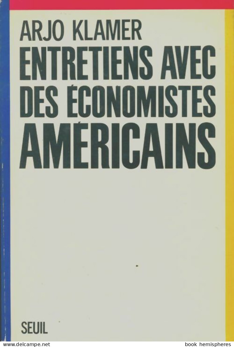 Entretiens Avec Des économistes Américains (1988) De Klamer - Handel