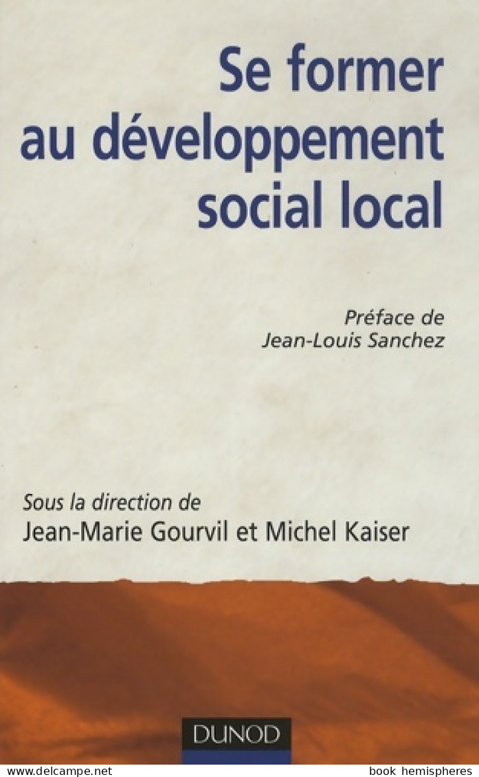 Se Former Au Développement Social Local (2008) De Jean-Marie Gourvil - Wetenschap