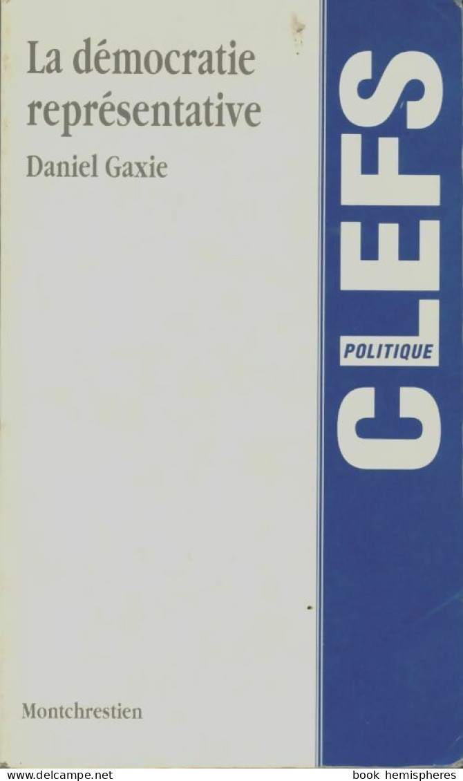 La Démocratie Représentative (1993) De Daniel Gaxie - Sonstige & Ohne Zuordnung