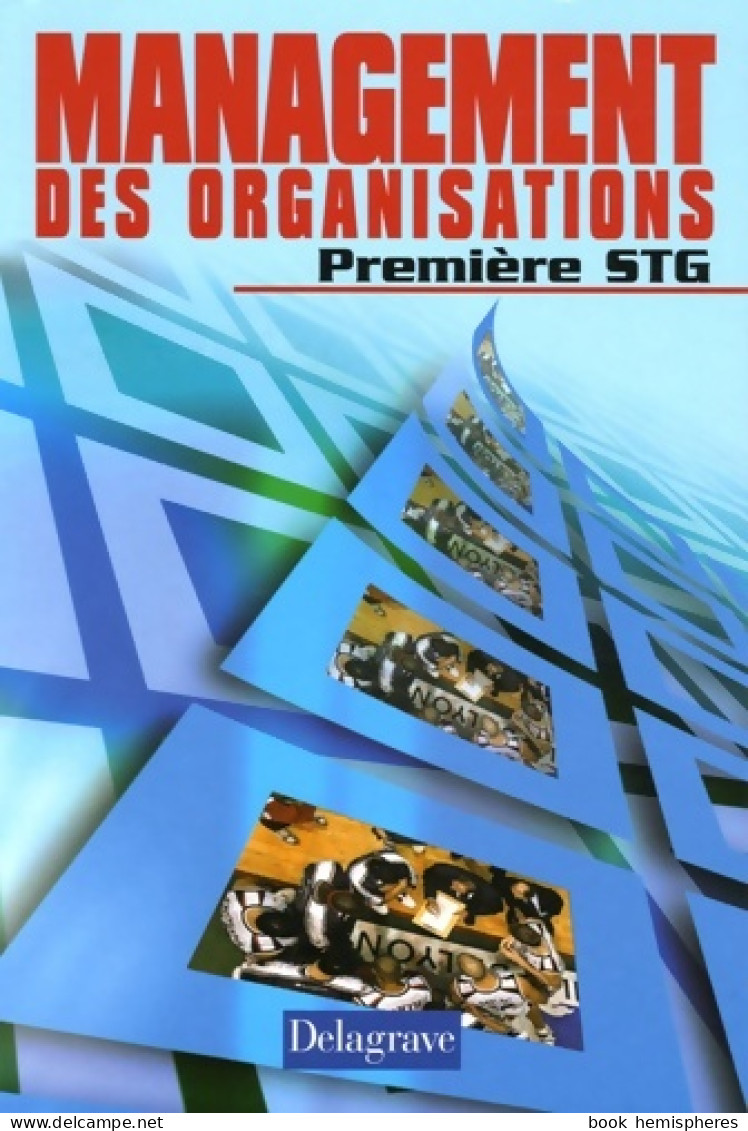 Management Des Organisations 1e STG (2005) De Eric Vaccari - 12-18 Jahre