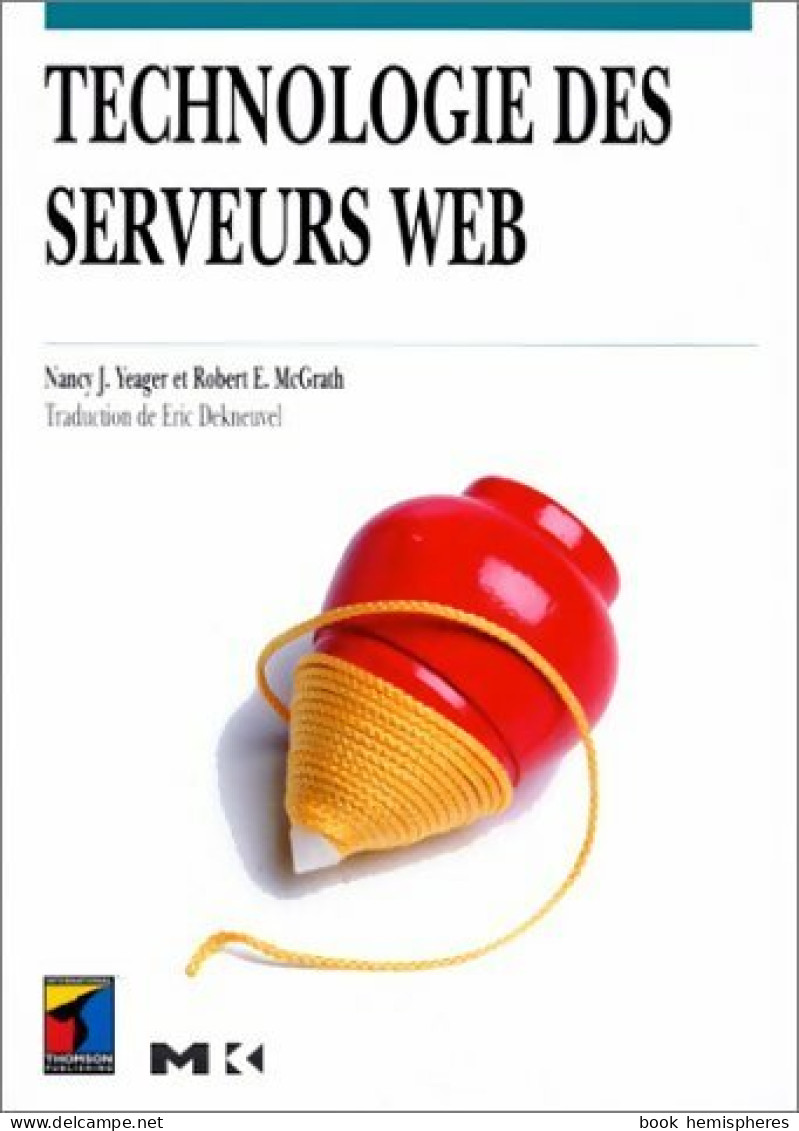 Technologie Des Serveurs Web (1996) De Collectif - Informatik