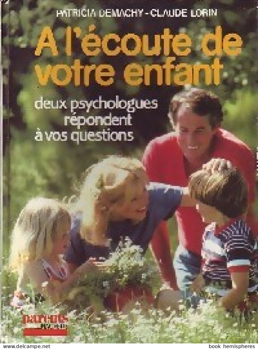 A L'écoute De Votre Enfant (1985) De Patricia Demachy - Gezondheid