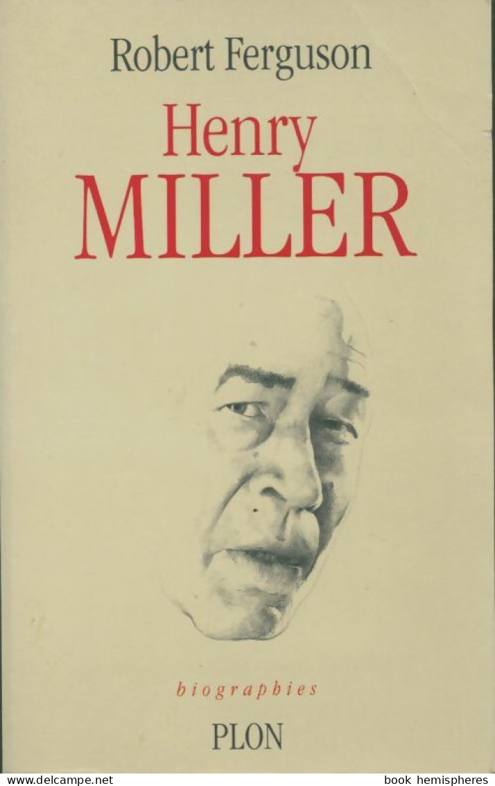 Henry Miller (1994) De Robert Ferguson - Sonstige & Ohne Zuordnung