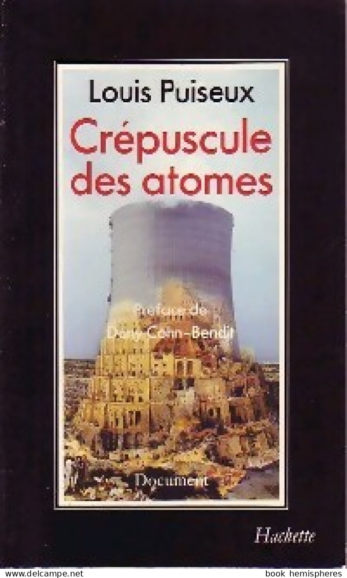 Crépuscule Des Atomes (1986) De Louis Puiseux - Other & Unclassified