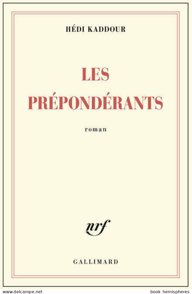 Les Prépondérants (2015) De Hédi Kaddour - Other & Unclassified